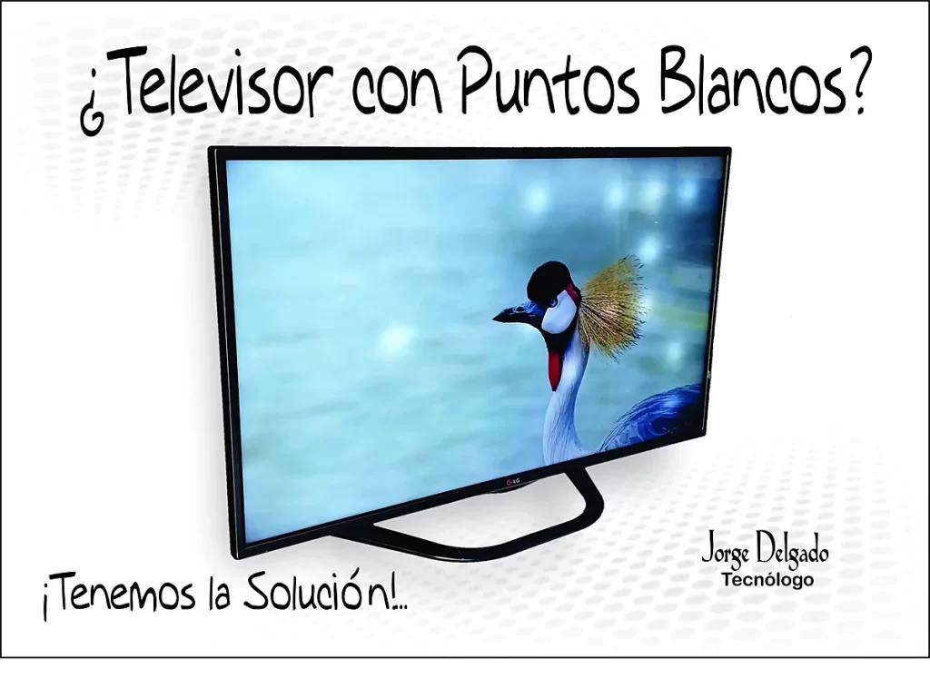 Pantalla de Smart TV con puntos blancos por retroiluminación dañada